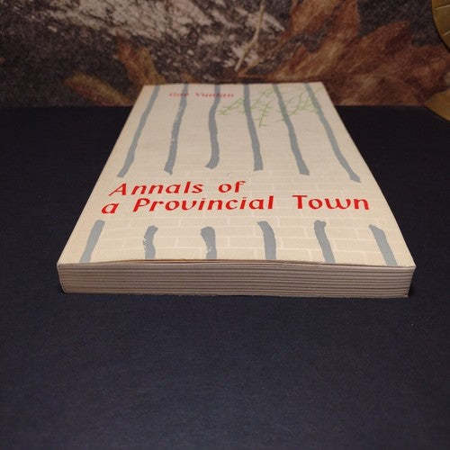Annals of a Provincial town by Gao Yunlan -Paperback -2nd Edition -1980 History