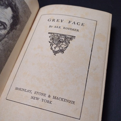 Masterpieces Of Oriental Mystery: Grey Face by Sax Rohmer -1924 -Hardcover Vint.
