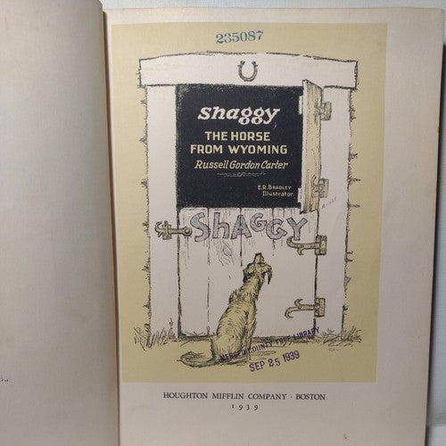 Shaggy The Horse from Wyoming by Russell Gordon Carter -1939 -HC no DJ -exLib