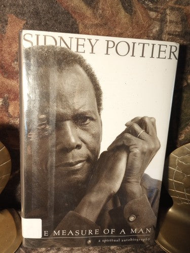 The Measure of a Man : A Spiritual Autobiography by Sidney Poitier (2000,...