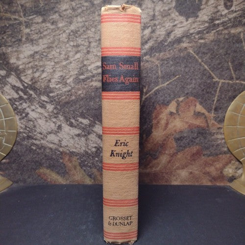 Sam Small Flies Again by Eric Knight -Hardcover -1942 -Vintage Literature
