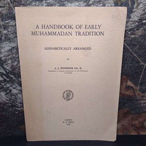 A Handbook of Early Muhammadan Tradition by A. J. Wensinck -Paperback 1960
