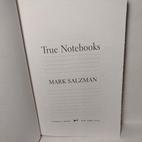 True Notebooks: A Writer's Year at Juvenile Hall by Mark Salzman -2003 1st Ed HC