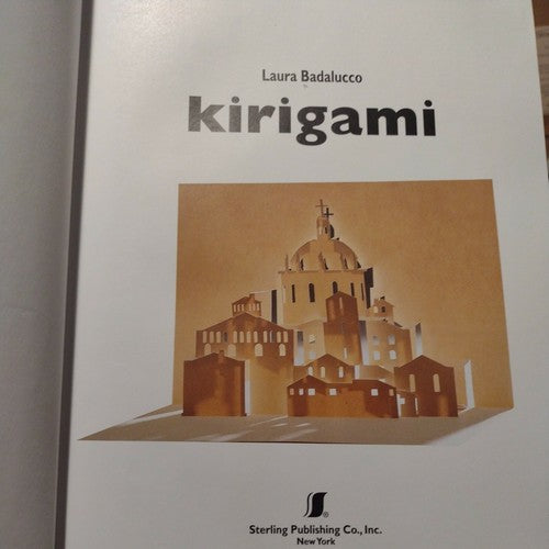 Kirigami : The Art of 3-Dimensional Paper Cutting by Laura Badalucco (2000,...