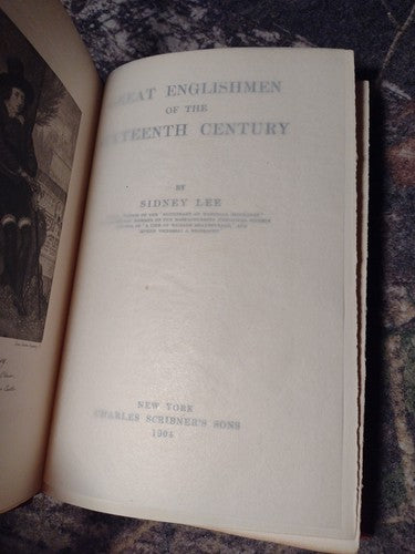 Great Englishmen of the Sixteenth Century by Sydney Lee -1904 -Vintage Hardcover