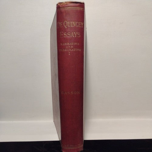 Dequincey Essays: Narrative And Imaginative By David Mason (1881)