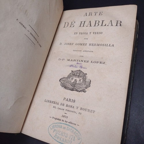 Arte de Hablar En Prosa Y Verso, Por D.J.G. Hermosilla Paris Ed (1872) Spanish