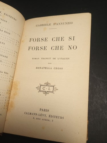 Forse che si Forse che no by Gabriele D'annunzio 1910 Paris Calmman-Levy