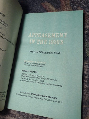 Appeasement in the 1930's Why Did Diplomacy Fail? by Robert W. Gillette -1966 PB