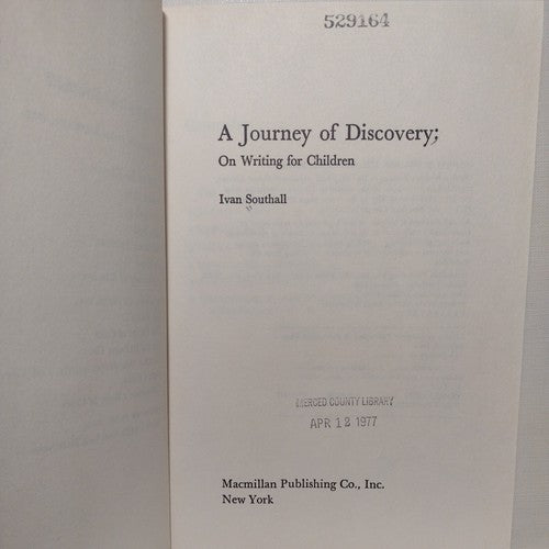 A Journey of Discovery: On Writing for Children by Ivan Southall -1976 -HC w/DJ