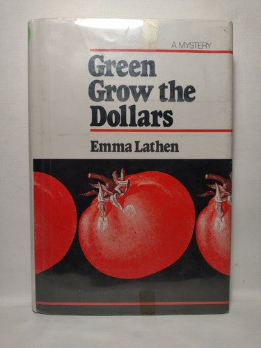 Green Grow the Dollars by Emma Lathen  -1982 -HCwDJ -ExLibrary -Mystery/Thriller