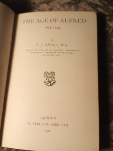 1912 The Age Of Alfred  By F.j. Snell Vgc Exlibris