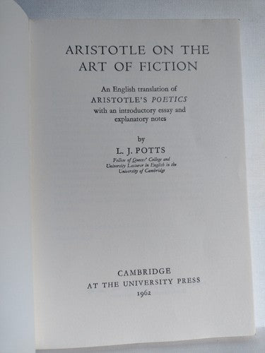 Aristotle On The Art Of Fiction: English Translation Of The Poetics, L. J. Potts