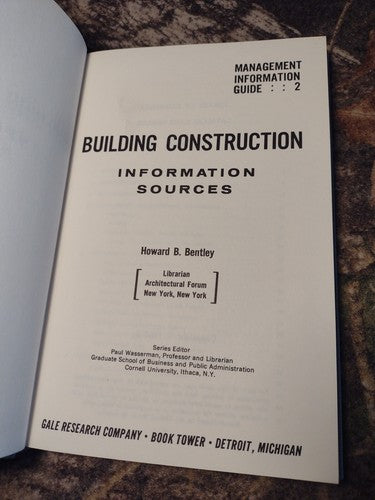 Building Construction: A Guide to Information Sources Howard Bentley -1964 -HC