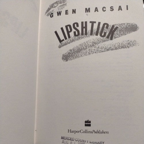 Lipshtick by Gwen Macsai -2000 -Vintage Hardcover Fiction -1st Edition
