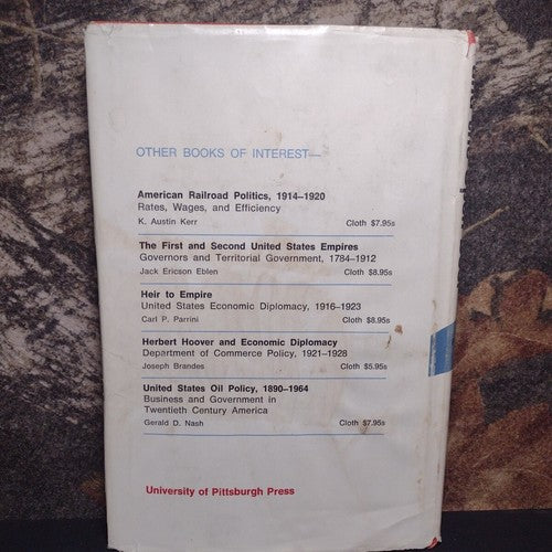 Progressivism and the Open Door: America and China, 1905-1921 by Jerry Israel HC