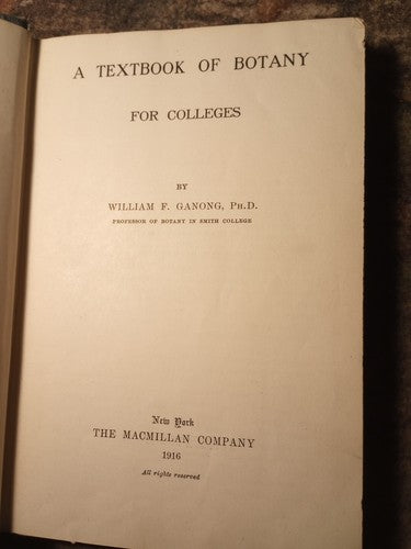 A Textbook Of Botany For Colleges by W.F. Ganong -1916 Hardcover -Exlibris