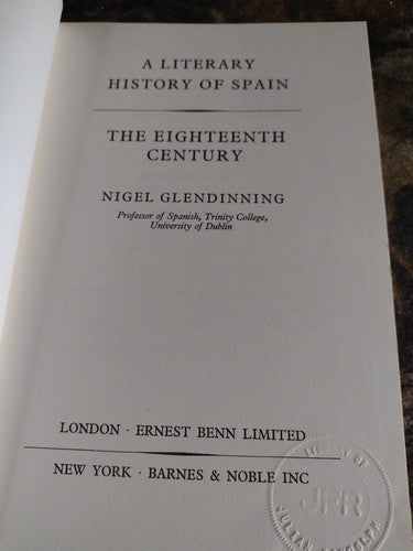 A Literary History Of Spain: The Eighteenth Century Nigel Glendinning