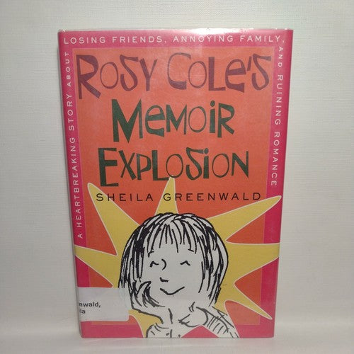 Rosy Cole Ser.: Rosy Cole's Memoir Explosion : A Heartbreaking Story about...