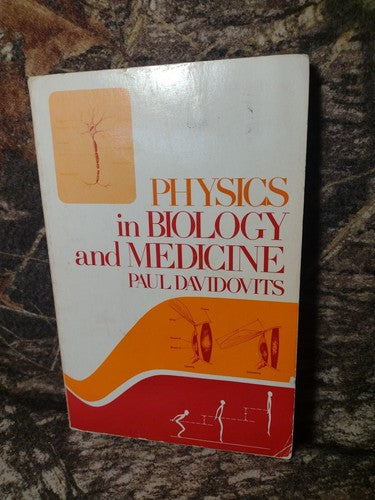 Physics in Biology and Medicine by Paul Davidovits -Paperback -1974 - Biophysics