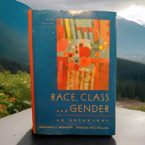 Race, Class, and Gender: An Anthology by Margaret Andersen -3rd Ed. -1998 -PB