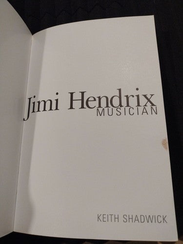 Jimi Hendrix by Keith Shadwick and Hal Leonard Corp. Staff 2012