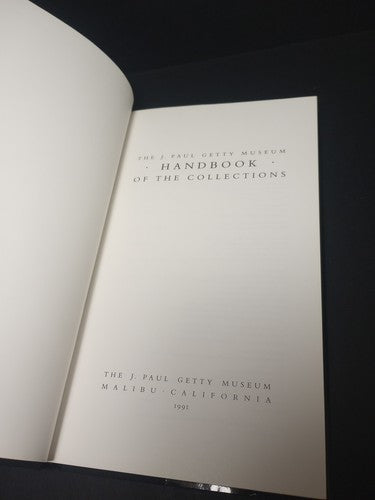 The J. Paul Getty Museum Handbook of the Collections 1991 Revised Edition