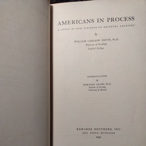 Americans In Process, by William Carlson Smith Phd -1937 Signed First Edition