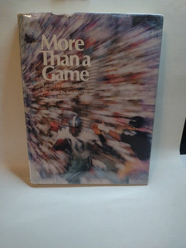 More Than a Game By John Wiebusch -1974 -HCwDJ -1st Edition -Football / Sports