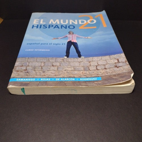 El Mundo Hispano 21 Espanol Para el Siglo 21, Samaniego -2nd Ed. Paperback 2014