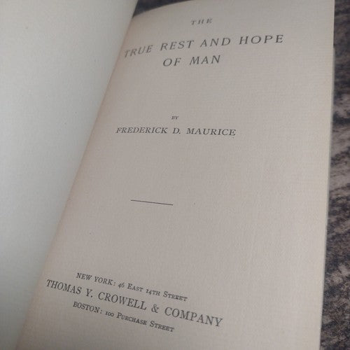 The True Rest and Hope of Man by Frederick Maurice -Circa Late 1800's-1900's HC