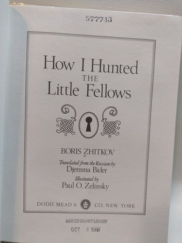 HOW I HUNTED THE LITTLE FELLOWS By Boris Zhitkov -1979 -HCwDJ -1st Print -Illust