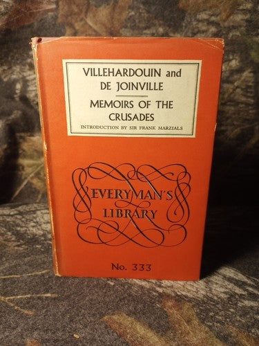 MEMOIRS OF THE CRUSADES EVERYMAN'S LIBRARY #333 By Geoffroi De & Jean
