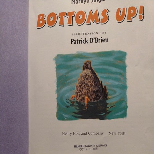 Bottoms Up! : A Book about Rear Ends by Marilyn Singer (1998, HC)