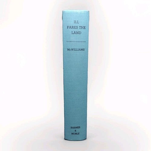 Ill Fares The Land: Migrants and Migratory Labor in the United States -HC 1967