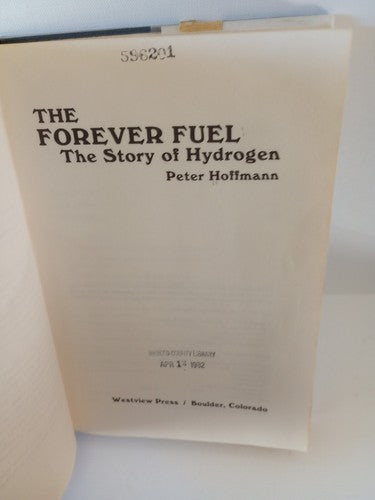 The Forever Fuel by Peter Hoffman -Hardcover 2nd Printing -1981
