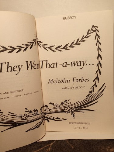 They Went That-a-Way : How the Famous, the Infamous and the Great Died by...