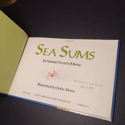 SEA SUMS BY SAMUEL FRENCH MORSE -Library Hardcover - -1st ED -1970
