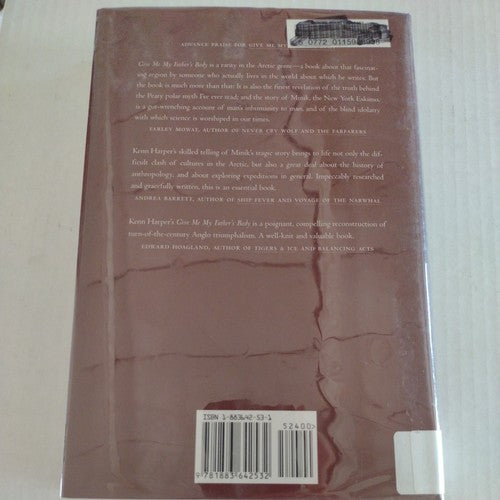 Give Me My Father's Body: The Life of Minik, the New York Eskimo -Hardcover