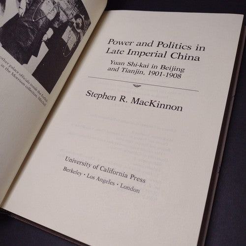 Power and Politics in Late Imperial China by Stephen MacKinnon -Hardcover -1980