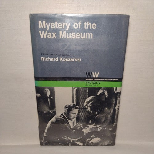 MYSTERY OF THE WAX MUSEUM (WISCONSIN / WARNER BROS. By Richard Koszarski & Tino