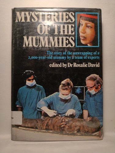 Mysteries Of The Mummies Edited By Dr. Rosalie David -1978 -HCwDJ -ExLibrary