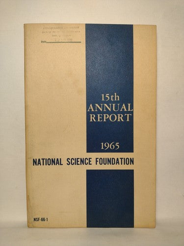 National Science Foundation: 15th Annual Report For The Fiscal Year 1965 -PB