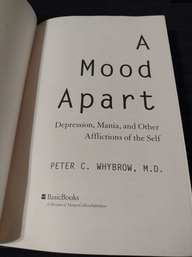 A Mood Apart by Whybrow, Peter C., Hardcover, Used - Very Good 1st edition