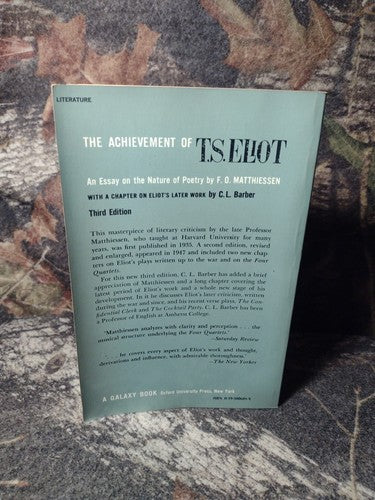 The Achievement Of T.S. Eliot: An Essay on the Nature of Poetry F.O. Matthiessen