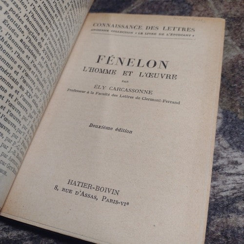 Knowledge of the Letters: Fenelon The Man and the Work by Ely Carcassonne -1946
