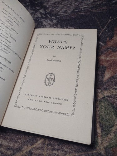 What’s Your Name? By Louis Adamic -Hardcover 1942 -1st Ed. -Immigration History