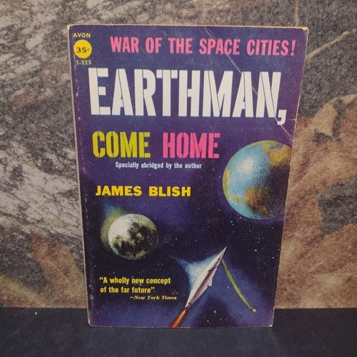 Earthman Come Home By James Blish -1st paperback edition -1955 -Science Fiction
