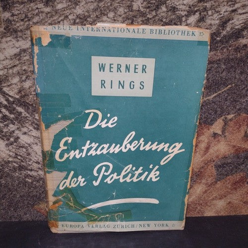 Werner Rings Die Entzauberung Der Politik -1947 -Hardcover -German Politics