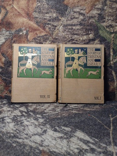 The Story of Tristan and Iseult Vol 1&2, Gottfried Von Strassbourg English 1899